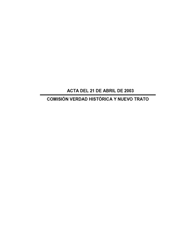 Comisión Verdad Histórica y Nuevo Trato: acta del 21 de abril de 2003