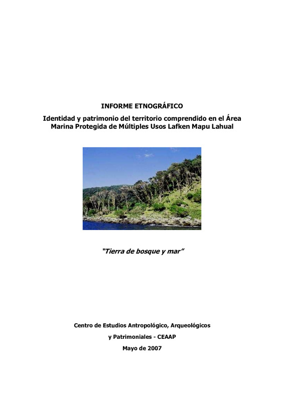 Identidad y patrimonio del territorio comprendido en el área marina protegida de múltiples usos lafken mapu lahual: informe etnográfico