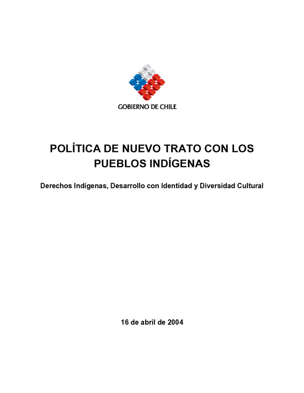 Política de nuevo trato con los pueblos indígenas: derechos indígenas, derechos con identidad y diversidad cultural