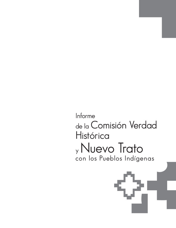 Informe de la Comisión Verdad Histórica y Nuevo Trato con los Pueblos Indígenas