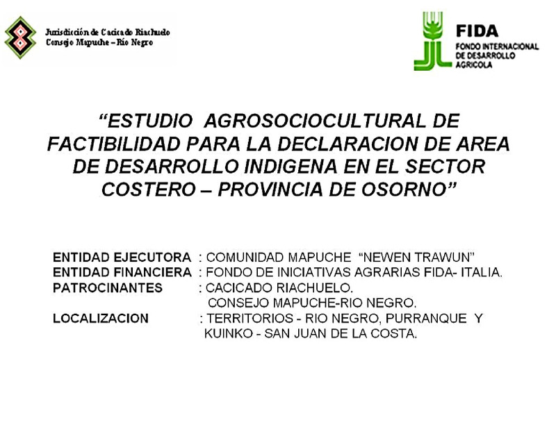 Estudio agrosociocultural de factibilidad para la declaración de área de desarrollo indígena en el sector costero provincia de Osorno